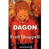Dagon by Fred Chappell