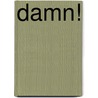 Damn! by Henry Louis Mencken