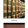 Dante by Philip H. Wicksteed