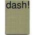 Dash!