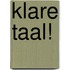 Klare Taal!