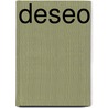 Deseo by Leslie LaFoy