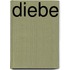 Diebe