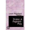Drake door Louis Napoleon Parker