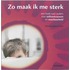 Zo maak ik me sterk