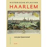 Historische atlas van Haarlem door B. Speet