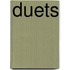 Duets
