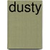 Dusty