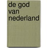 De God van Nederland door Colin Huizing