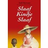 Slaaf Kindje Slaaf