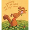 Gelukkig tot in het topje van mijn tenen by K. Reider