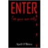 Enter