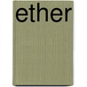 Ether door Evgenia Citkowitz