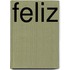 Feliz
