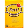 Fett! by Ulrike Gonder