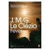 Fever door Jean-Marie Gustave Le Clézio