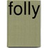 Folly