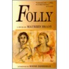 Folly door Maureen Brady