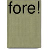 Fore! door Charles Emmett Van Loan