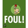 Foul! by Volker Sponholz