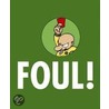 Foul! door Volker Sponholz