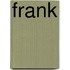 Frank