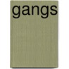 Gangs door Julie Johnson
