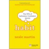 Habit door Neale Martin