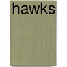 Hawks door Kathleen W. Deady