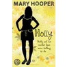 Holly door Mary Hooper