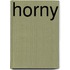 Horny