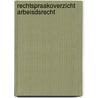 Rechtspraakoverzicht Arbeisdsrecht by P. van der Laan-Bouma-Van der Does