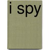 I Spy by Natalie Sumner Lincoln