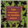 Toffe tovenaars en handige heksen by Dolf Verroen