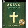 Jesus by John Piper