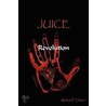 Juice door Michael P. Clutton
