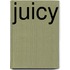 Juicy
