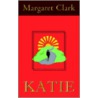 Katie door Margaret Clark