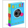 Kick! by Rufus Butler Seder