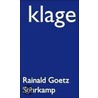 Klage by Rainald Goetz