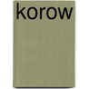 Korow door Kathleen Duey