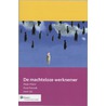 De machteloze werknemer