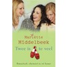 Twee is teveel door Mariëtte Middelbeek