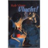 Vlucht! door Rian Visser