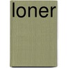 Loner by J.A. Johnstone