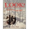 Look! door Gillian Wolfe
