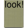 Look! door Dana Meachen Rau