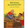 Wie bouwt de mooiste hut?