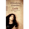 Lulú door Almudena Grandes
