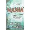 Mania door Craig Larsen
